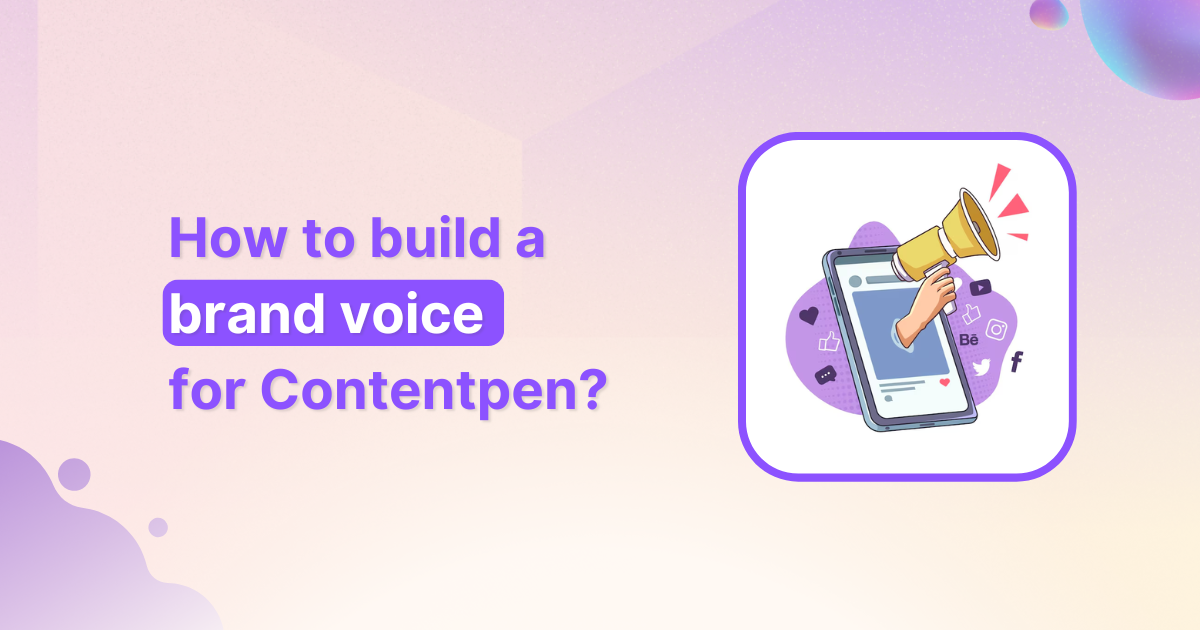 How to build a brand voice using Contentpen?