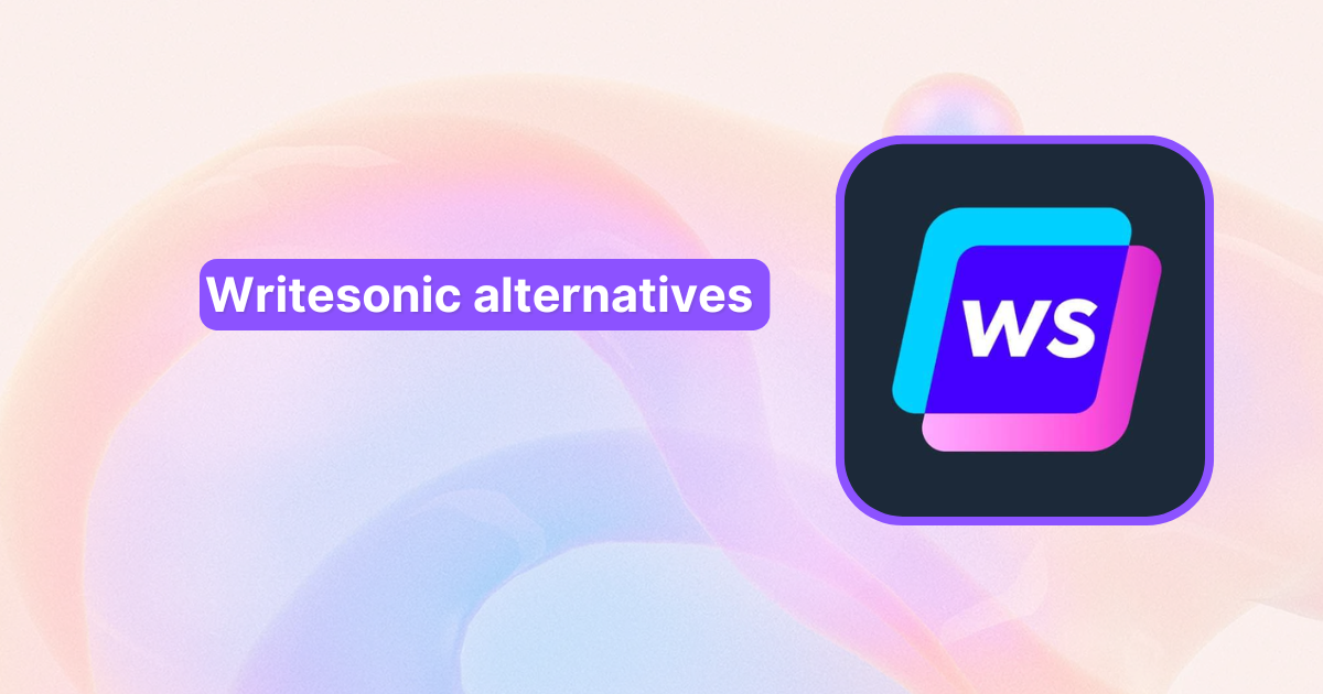 10+ best Writesonic alternatives in 2026
