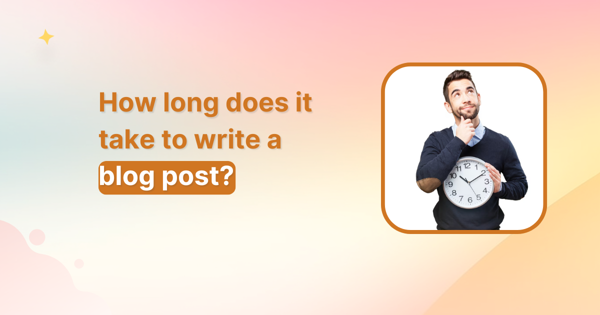 How long does it take to write a blog post?