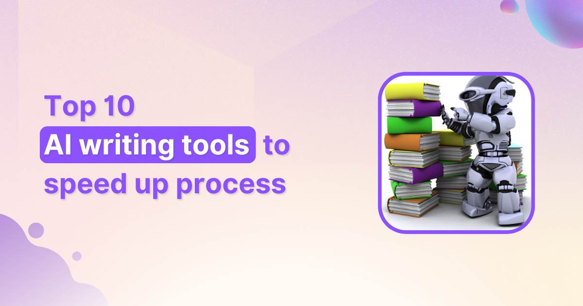 Top 10 AI writing tools to speed up your content creation