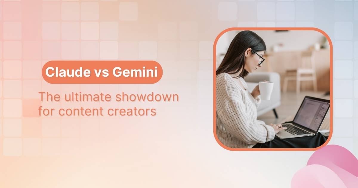 Claude vs Gemini: The ultimate showdown for content creators in 2026