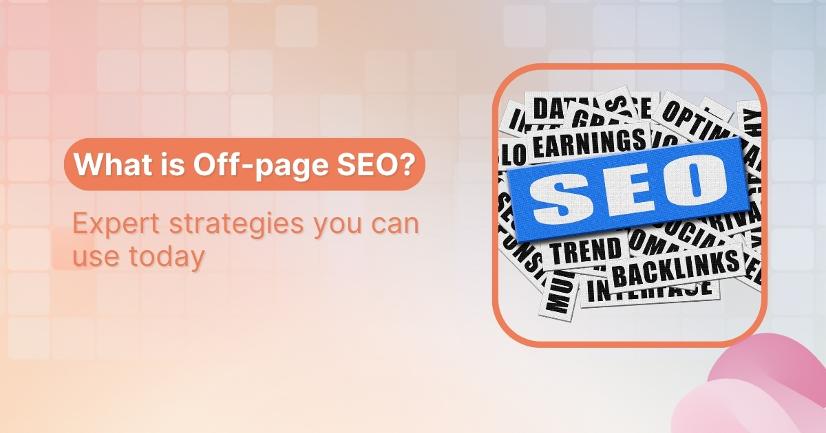 What is off-page SEO? Expert strategies you can use today